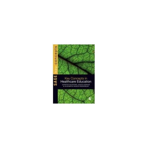 Key Concepts In Healthcare Education - McIntosh-Scott