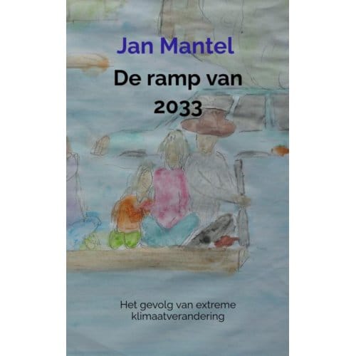 De Ramp Van 2033 - Jan Mantel