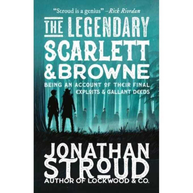 The Legendary Scarlett And Browne - Scarlett And Browne - Jonathan Stroud