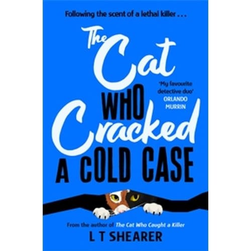 The Cat Who Cracked A Cold Case - Conrad The Cat Detective - L T Shearer