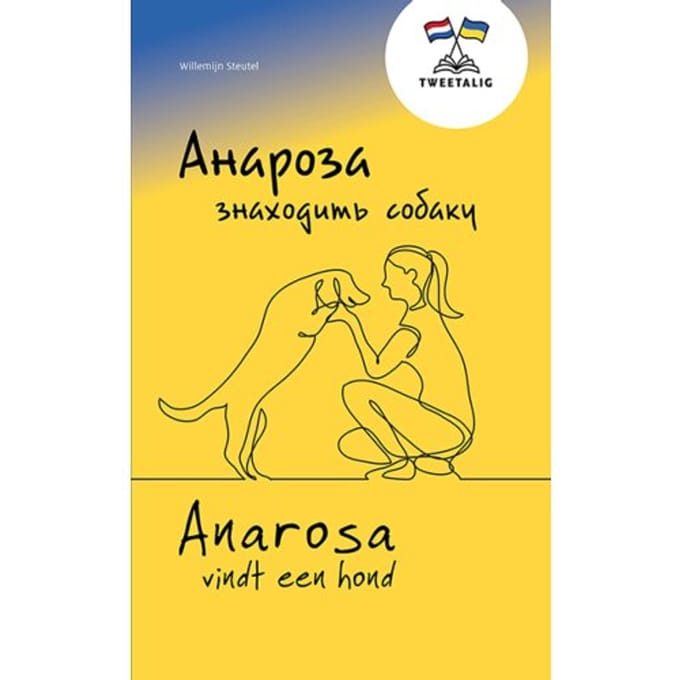 Anarosa Vindt Een Hond / - Willemijn Steutel