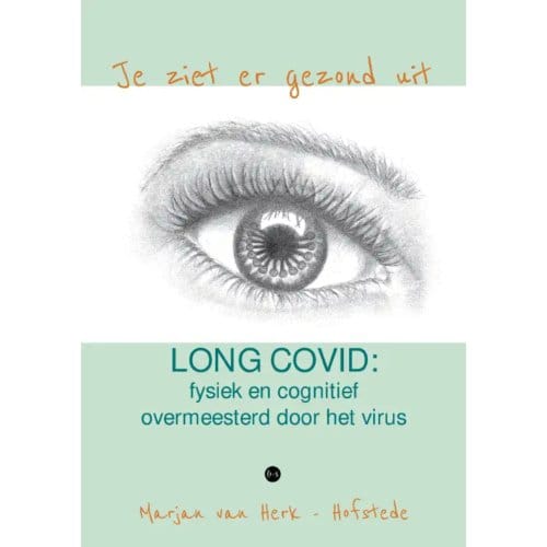 Je Ziet Er Gezond Uit - Marjan van Herk - Hofstede