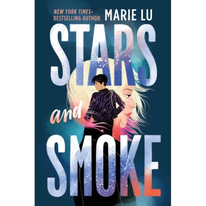 Stars And Smoke - A Stars And Smoke Novel - Marie Lu