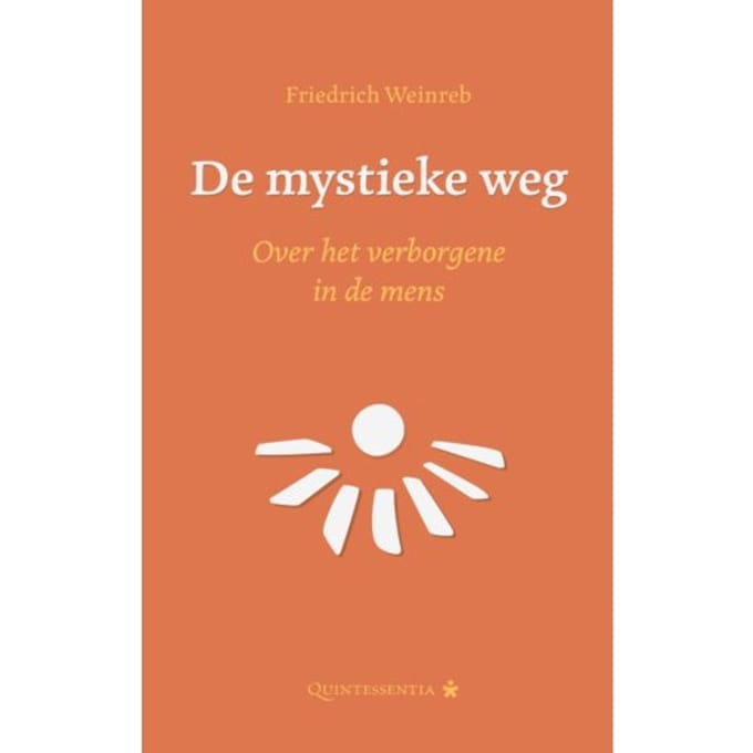De Mystieke Weg - Friedrich Weinreb