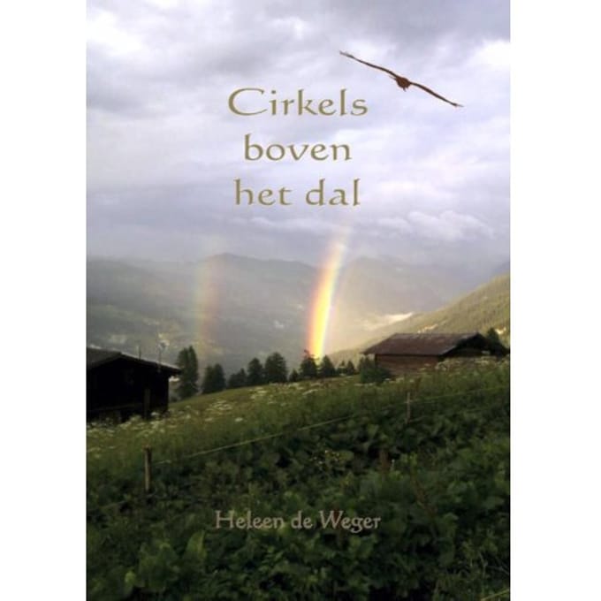 Cirkels Boven Het Dal - Heleen de Weger
