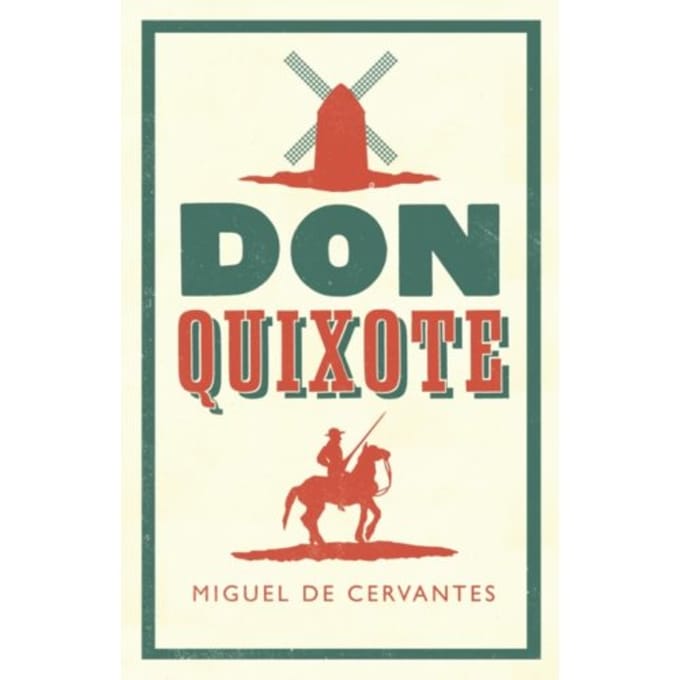 Don Quixote - Evergreens - Miguel de Cervantes