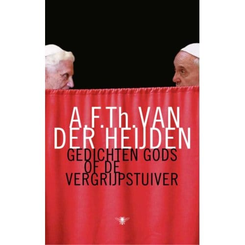 Gedichten Gods Of De Vergrijpstuiver - Kellendonklezing - A.F.Th. van der Heijden