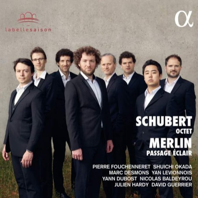 David Guerrier, Nicolas Baldeyrou, Pierre Fouchenneret, Shuichi Okada - Schubert: Octet | Merlin: Passage Eclair (CD)
