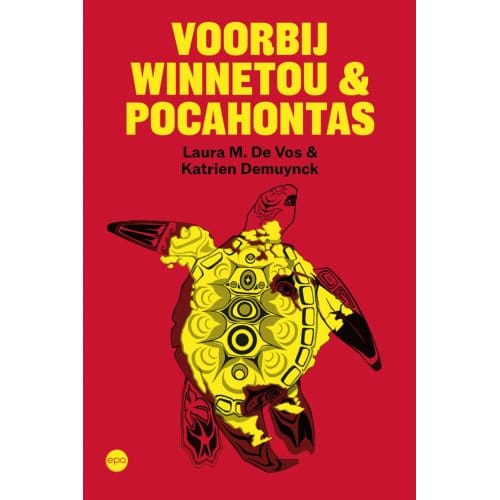 Voorbij Winnetou & Pocahontas - Laura M. De Vos