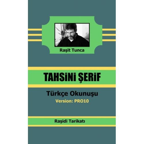 Raşidi Tahsini - Raşit Tunca