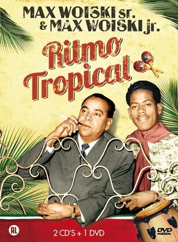 Max Woiski sr. & Max Woiski jr. - Ritmo tropicana (2 CD | DVD)