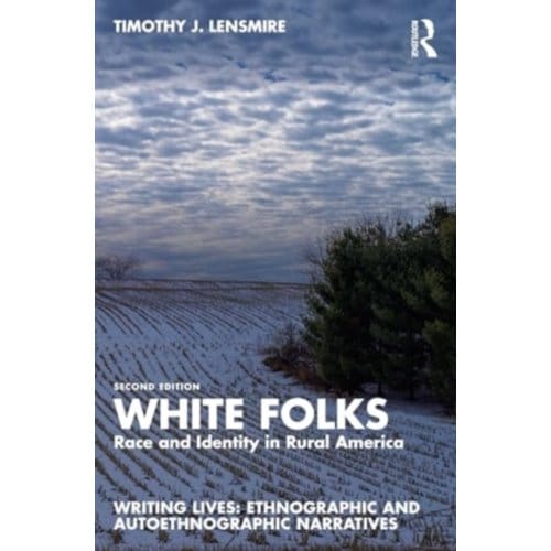 White Folks - Writing Lives: Ethnographic Narratives - USA)