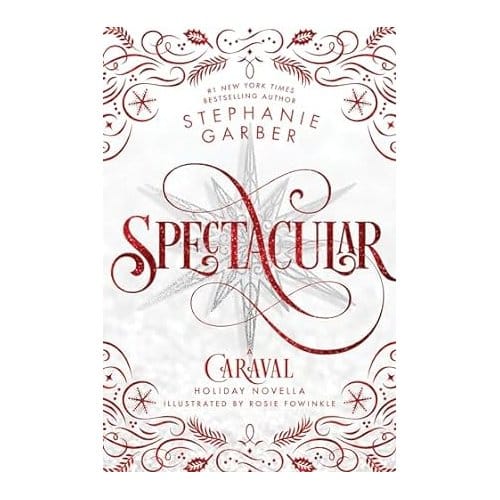 Spectacular - Caraval - Stephanie Garber