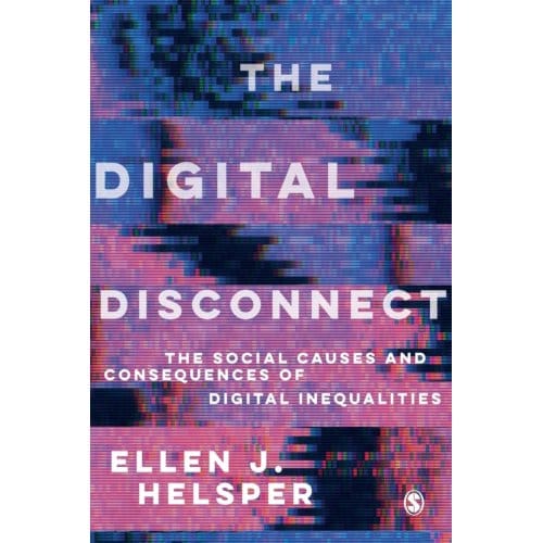 The Digital Disconnect - Helsper, Ellen