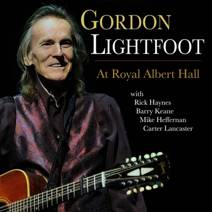 At Royal Albert Hall - Gordon Lightfoot