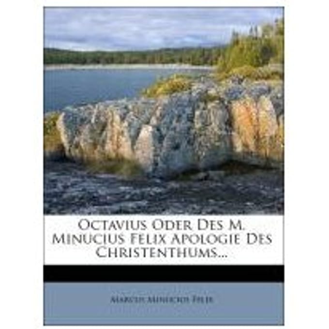 Octavius - Felix, Marcus Minucius