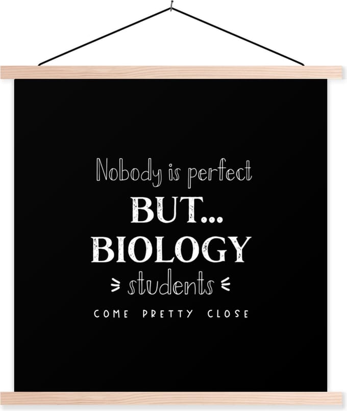 Posterhanger incl. Poster 60x60 cm - Schoolplaat - Biologie - Studie - Quotes - Bèta - Textielposter - Blanke latten