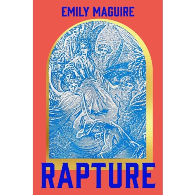 Rapture - Emily Maguire