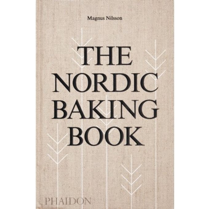 The Nordic Baking Book - Magnus Nilsson