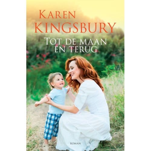 Tot De Maan En Terug - Karen Kingsbury