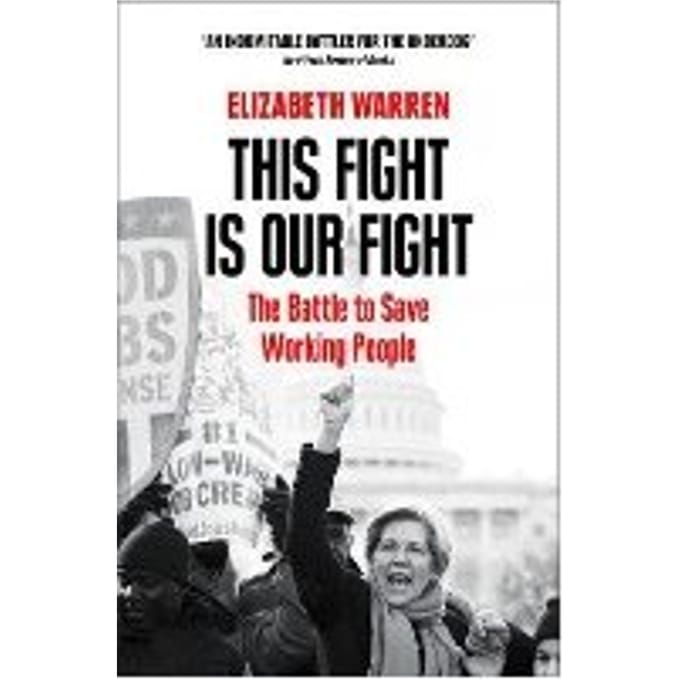 This Fight Is Our Fight - Elizabeth Warren