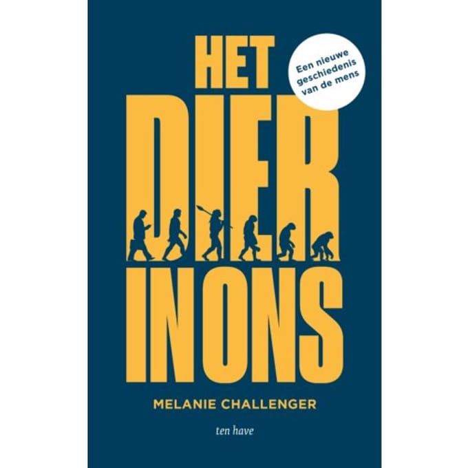 Het Dier In Ons - Melanie Challenger