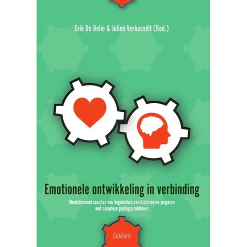 Emotionele Ontwikkeling In Verbinding - Erik de Belie