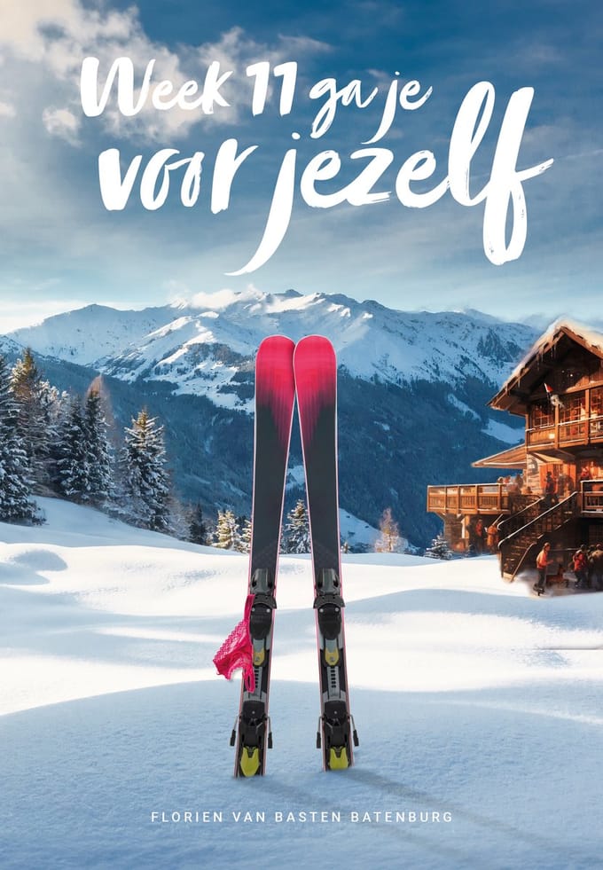 Week 11 Ga Je Voor Jezelf - Florien van Basten Batenburg