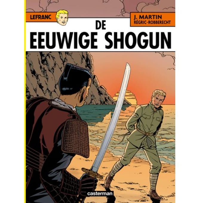 De Eeuwige Shogun - Lefranc - Joel Martin