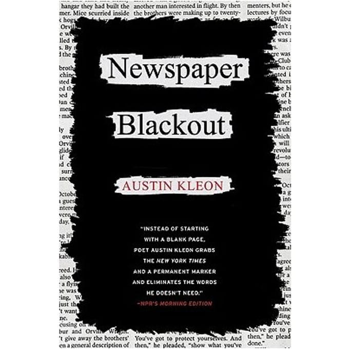 Newspaper Blackout - Austin Kleon