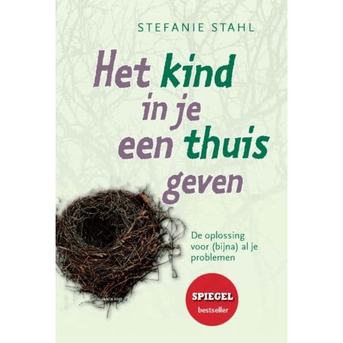 Het Kind In Je Een Thuis Geven - Stefanie Stahl