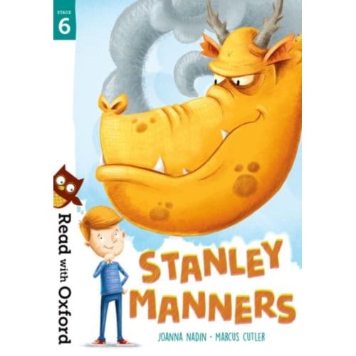 Read With Oxford: Stage 6: Stanley Manners - Read With Oxford - Joanna Nadin