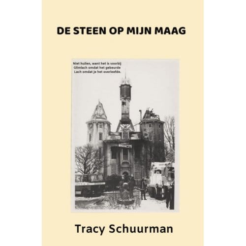 De Steen Op Mijn Maag - Tracy Schuurman