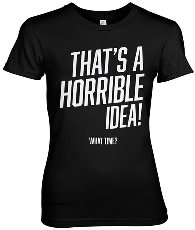 Hybris That's A Horrible Idea, What Time? Girly Tee dames-T-shirt zwart