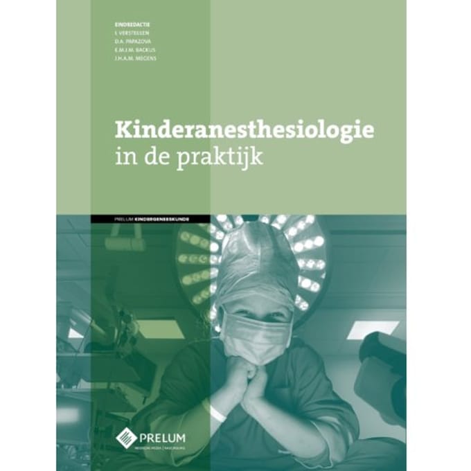 Kinderanesthesiologie In De Praktijk - I. Versteijlen