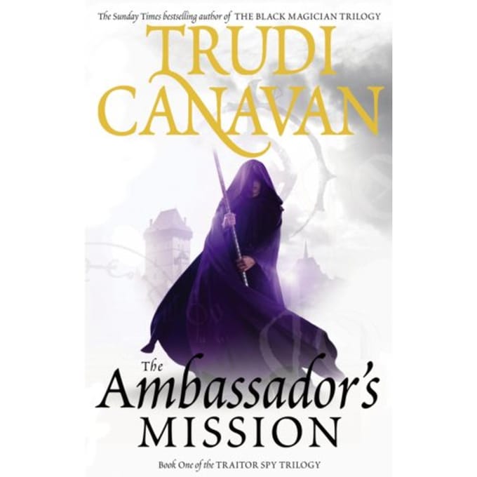 The Ambassador's Mission - Traitor Spy - Trudi Canavan