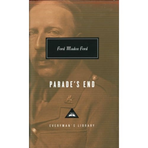 Parade's End - Everyman’s Library Contemporary Classics - Ford Madox Ford