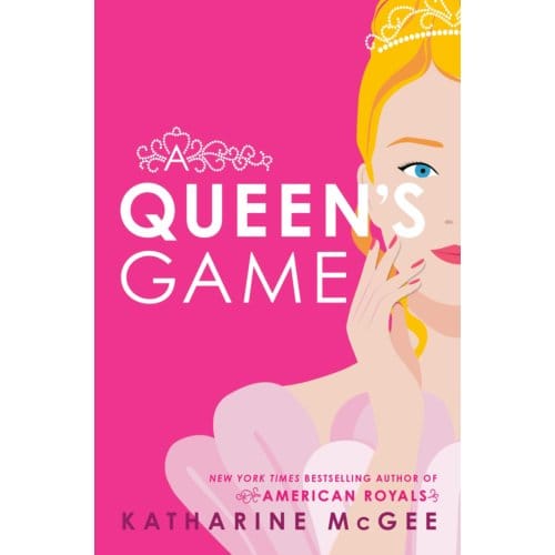 Queen's Game - A Queen's Duet - Katharine McGee
