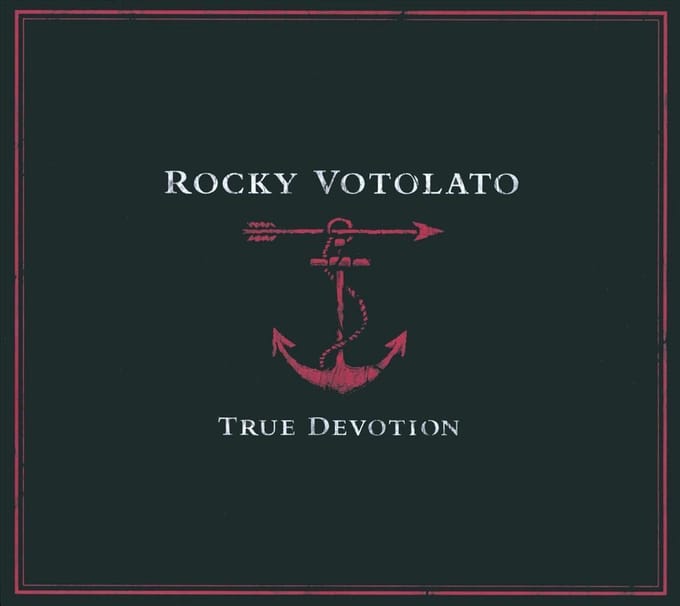 True Devotion - Rocky Votolato