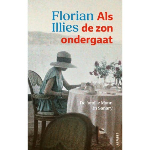 Als De Zon Ondergaat - Florian Illies