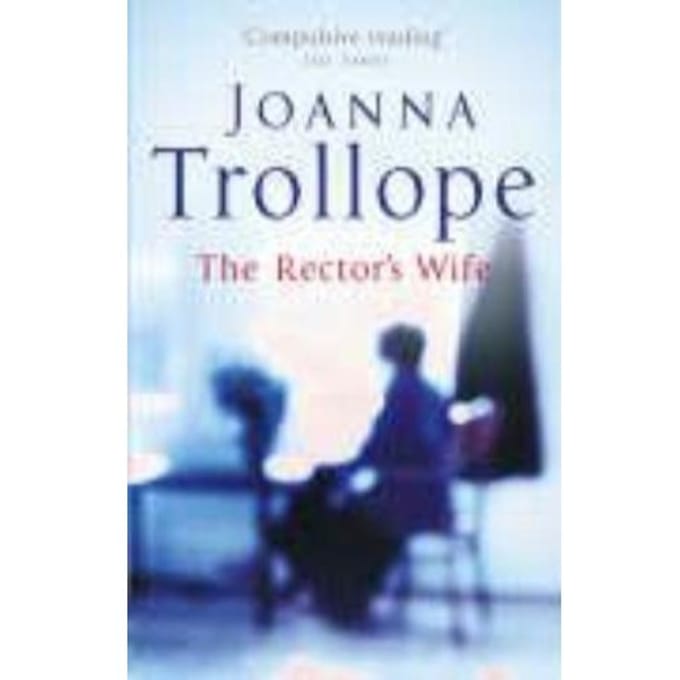 The Rector's Wife - Joanna Trollope