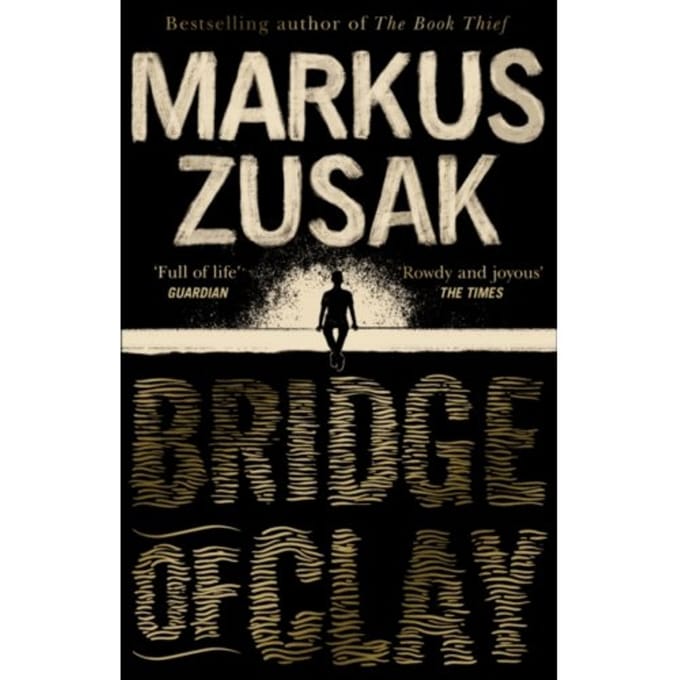 Bridge Of Clay - Markus Zusak