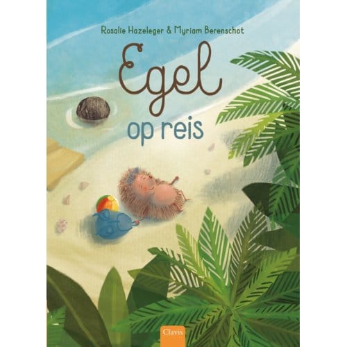 Egel Op Reis - Egel - Rosalie Hazeleger