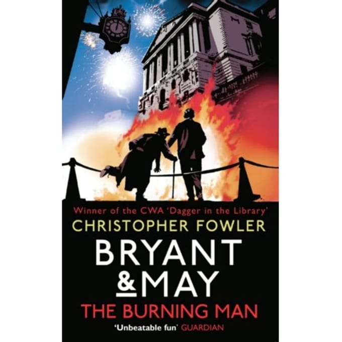 Bryant & May - The Burning Man - Bryant & May - Christopher Fowler