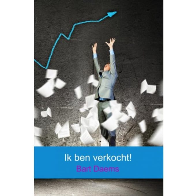 Ik Ben Verkocht! - Bart Daems