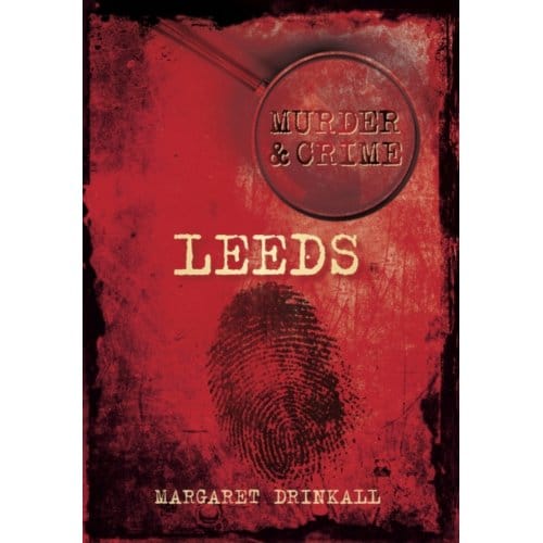 Murder And Crime Leeds - Margaret Drinkall