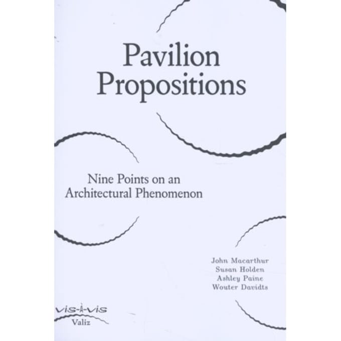 Pavilion Propositions - Vis- - Wouter Davidts