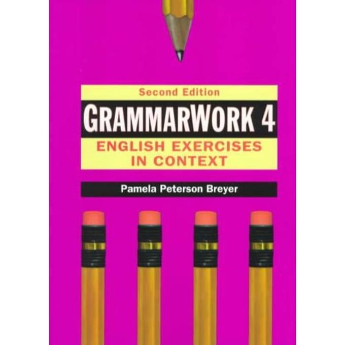 Grammarwork 4: English Exercises In Context - Pamela Peterson Breyer