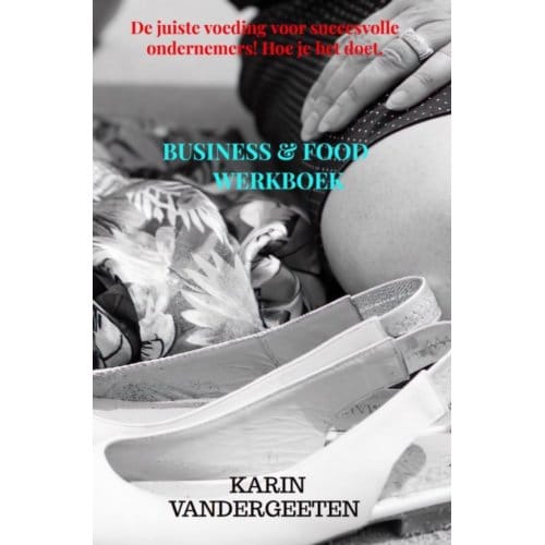 Business&Food Werkboek - Karin Vandergeeten