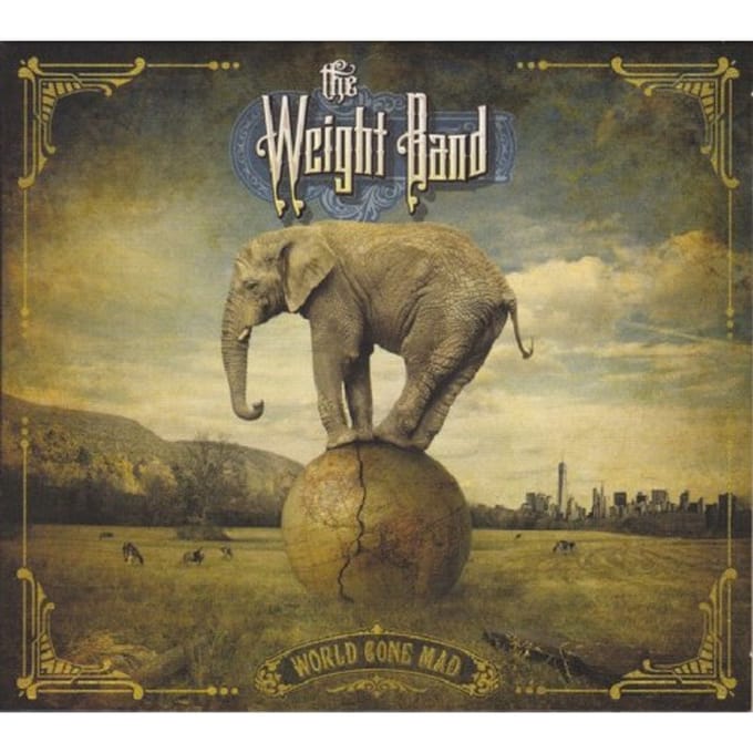 The Weight Band - World Gone Mad (CD)